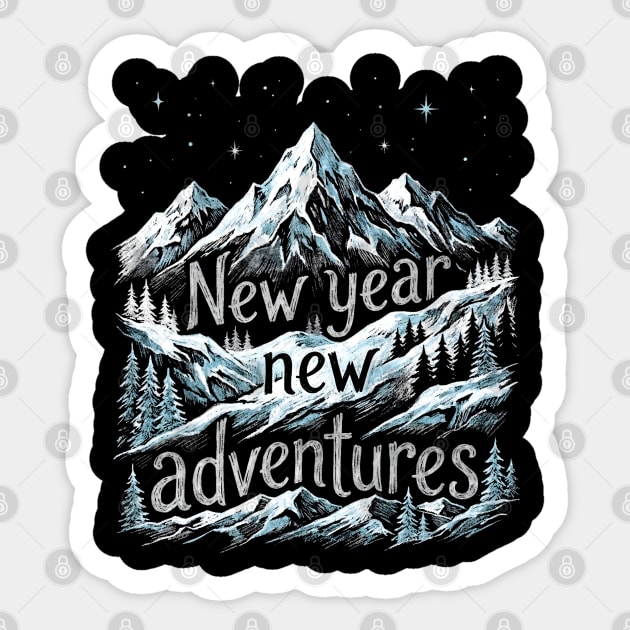 New Year New Adventures Sticker by Creatifly Graphic Tees